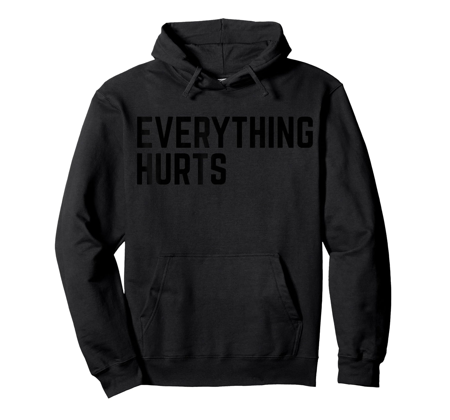 Workout Everything Hurts Gym Humor Deadlift Saying Men Women T-Shirt