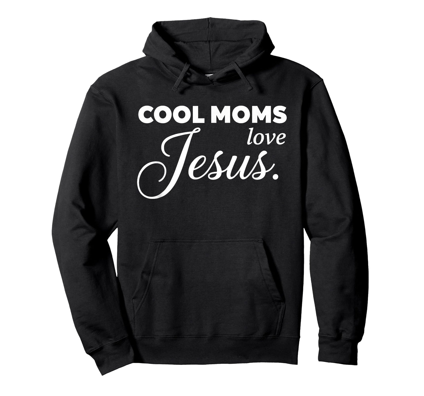 Cool Moms Love Jesus for Religious Christian Mom & Women T-Shirt
