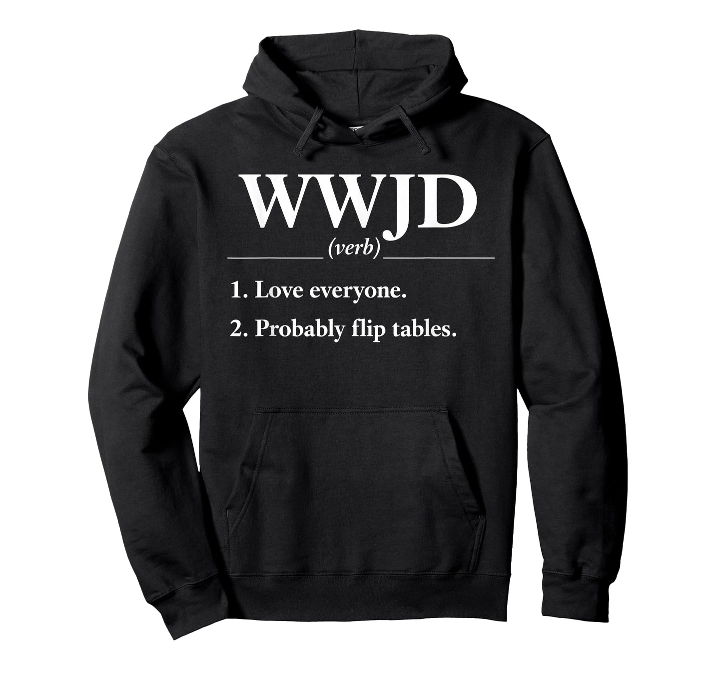 Funny Definition Jesus WWJD Probably Flip Tables T-Shirt