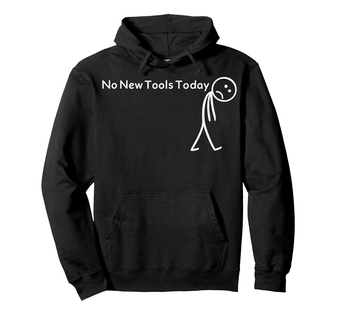 No New Tools Today T-Shirt