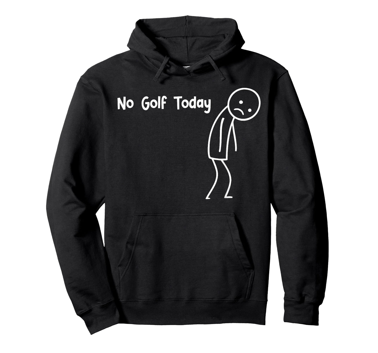 No Golf Today Funny Sad Stickman Golfer Golfers Men Women T-Shirt