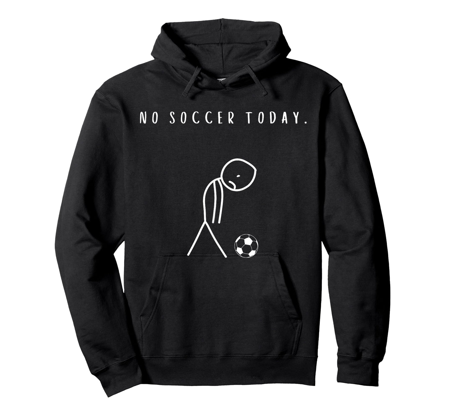 No Soccer Today Funny Football Lover T-Shirt