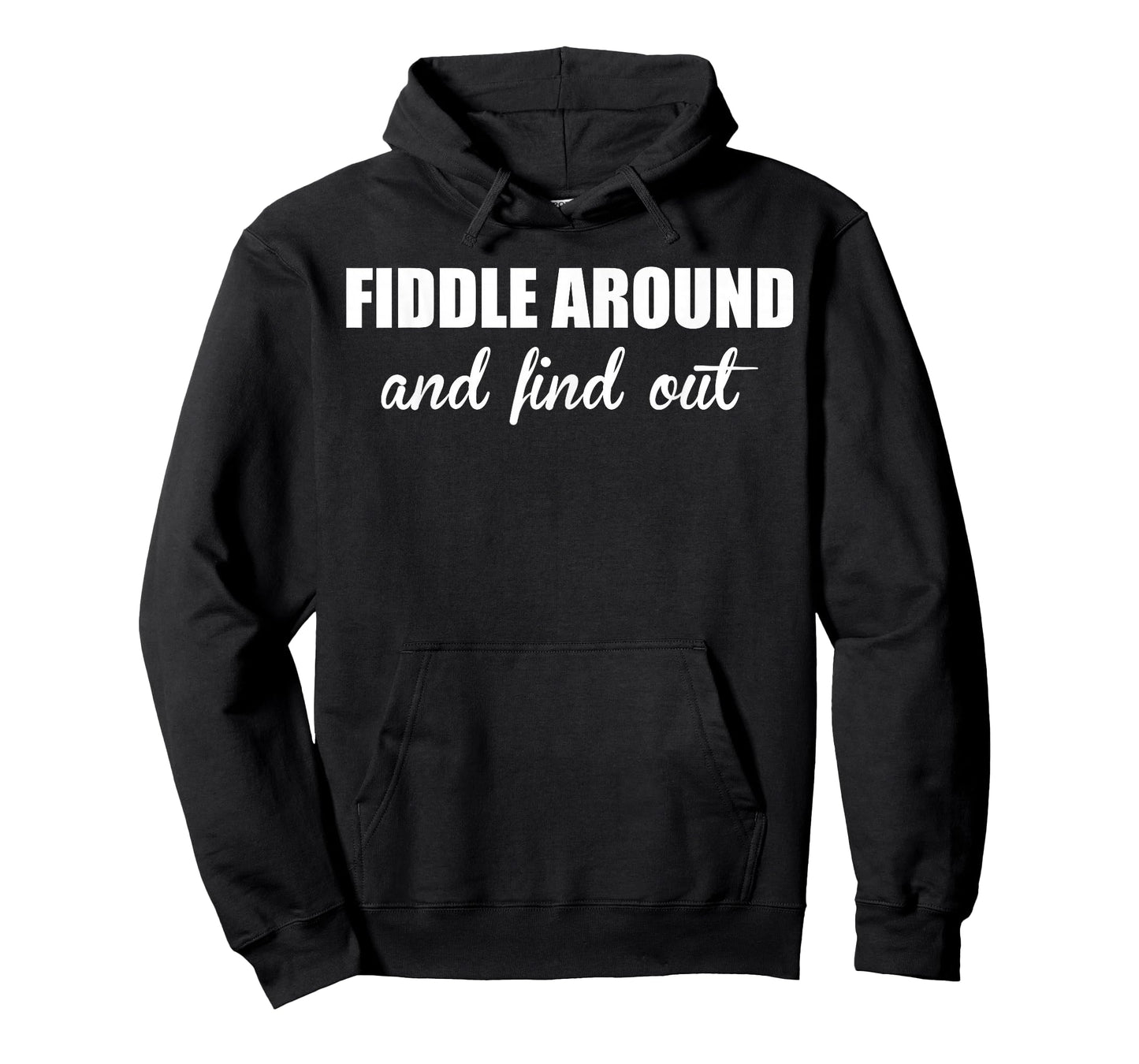 Fiddle Around and Find Out Funny Music T-Shirt