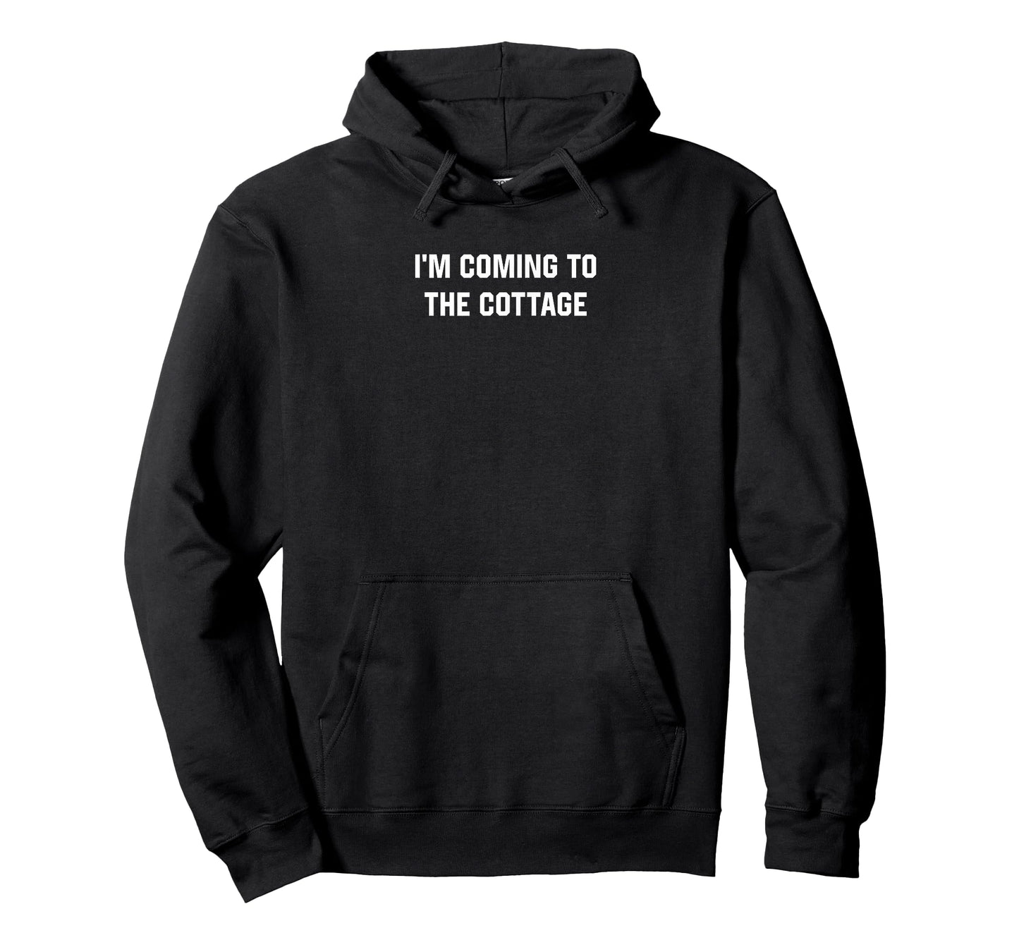 I'm Coming to The Cottage Funny Sarcastic T-Shirt