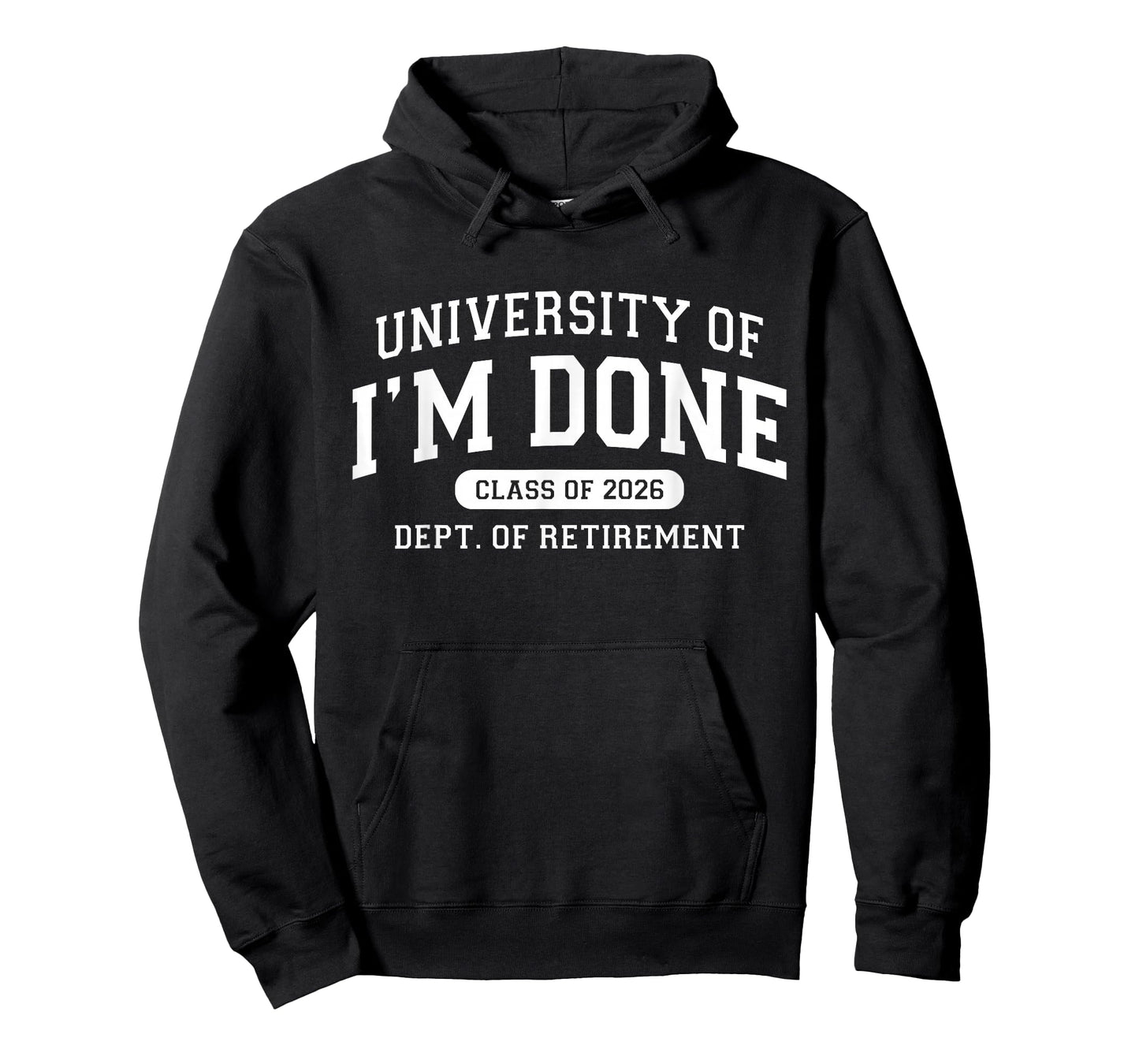 University of I'm Done Class 2026 Retired Teacher Retirement T-Shirt