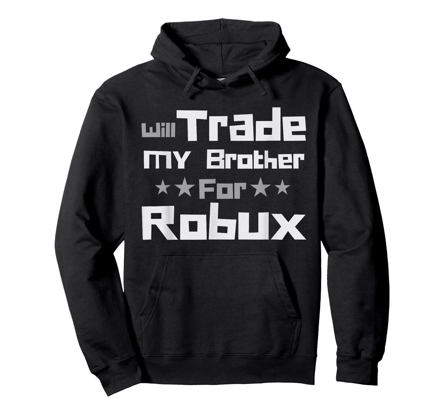 Will Trade My Brother for Robux Funny Gaming Kids T-Shirt