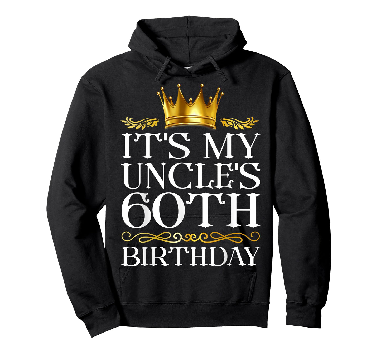 It's My Uncle's 60th Birthday Happy Birthday 60 Years Old T-Shirt