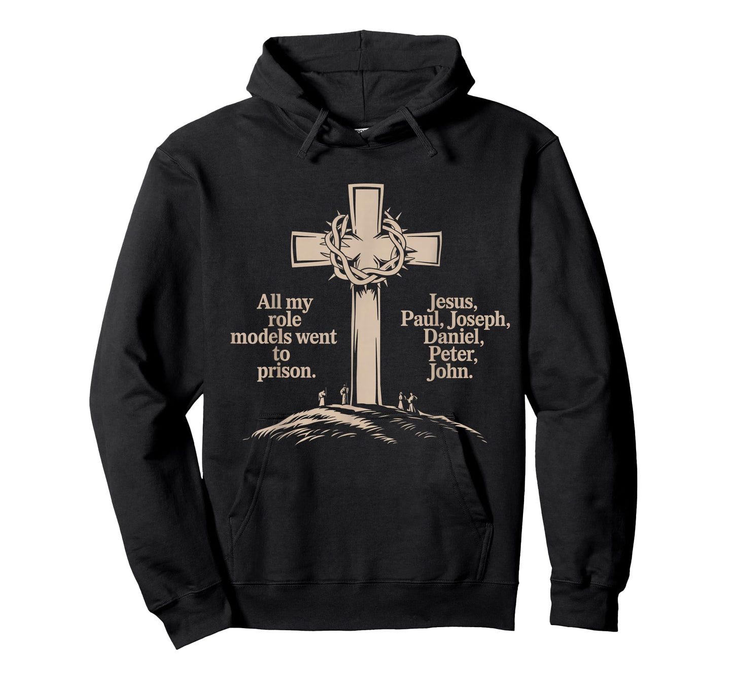 All My Role Models Went to Prison Jesus God Bible Gospel T-Shirt