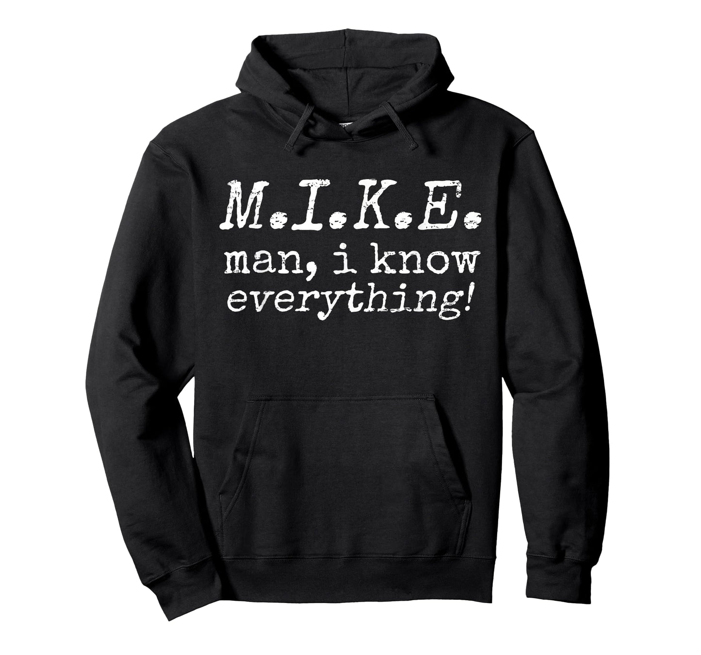 Retro Vintage Funny Mike Man I Know Everything T-Shirt