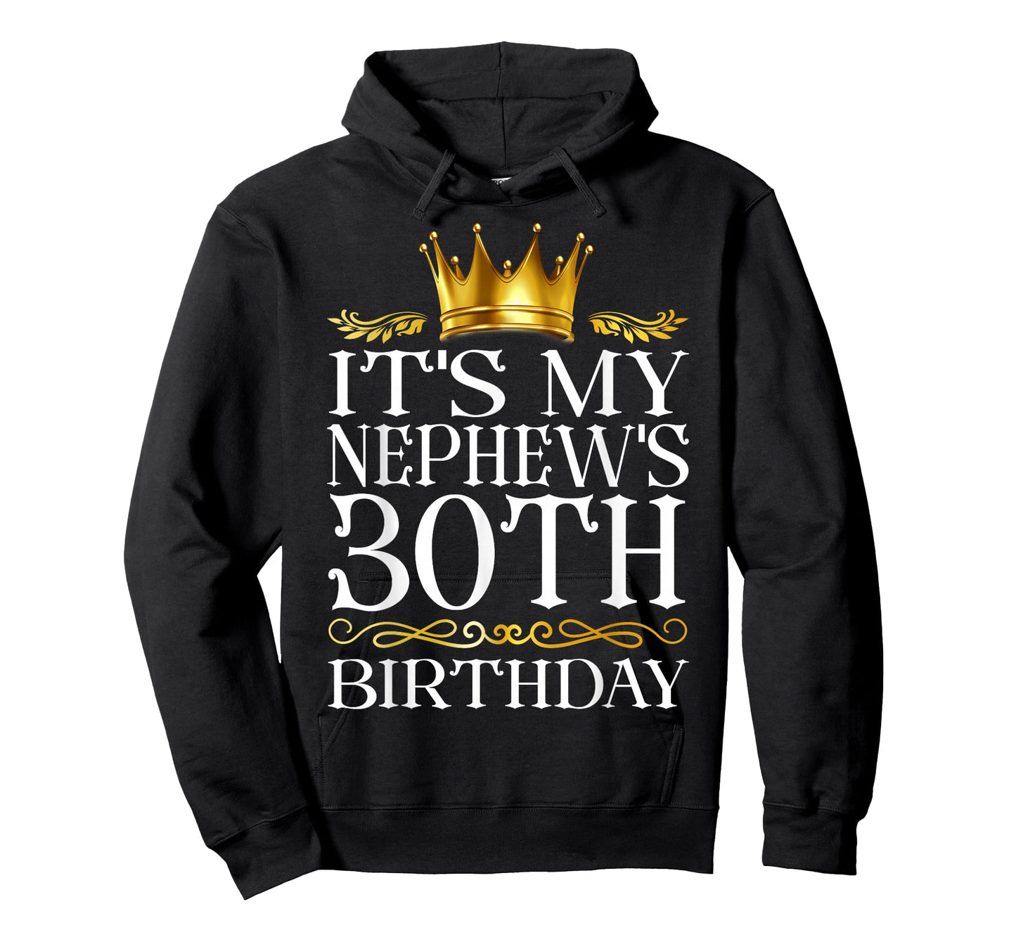 It's My Nephew's 30th Birthday Happy Birthday 30 Years Old T-Shirt