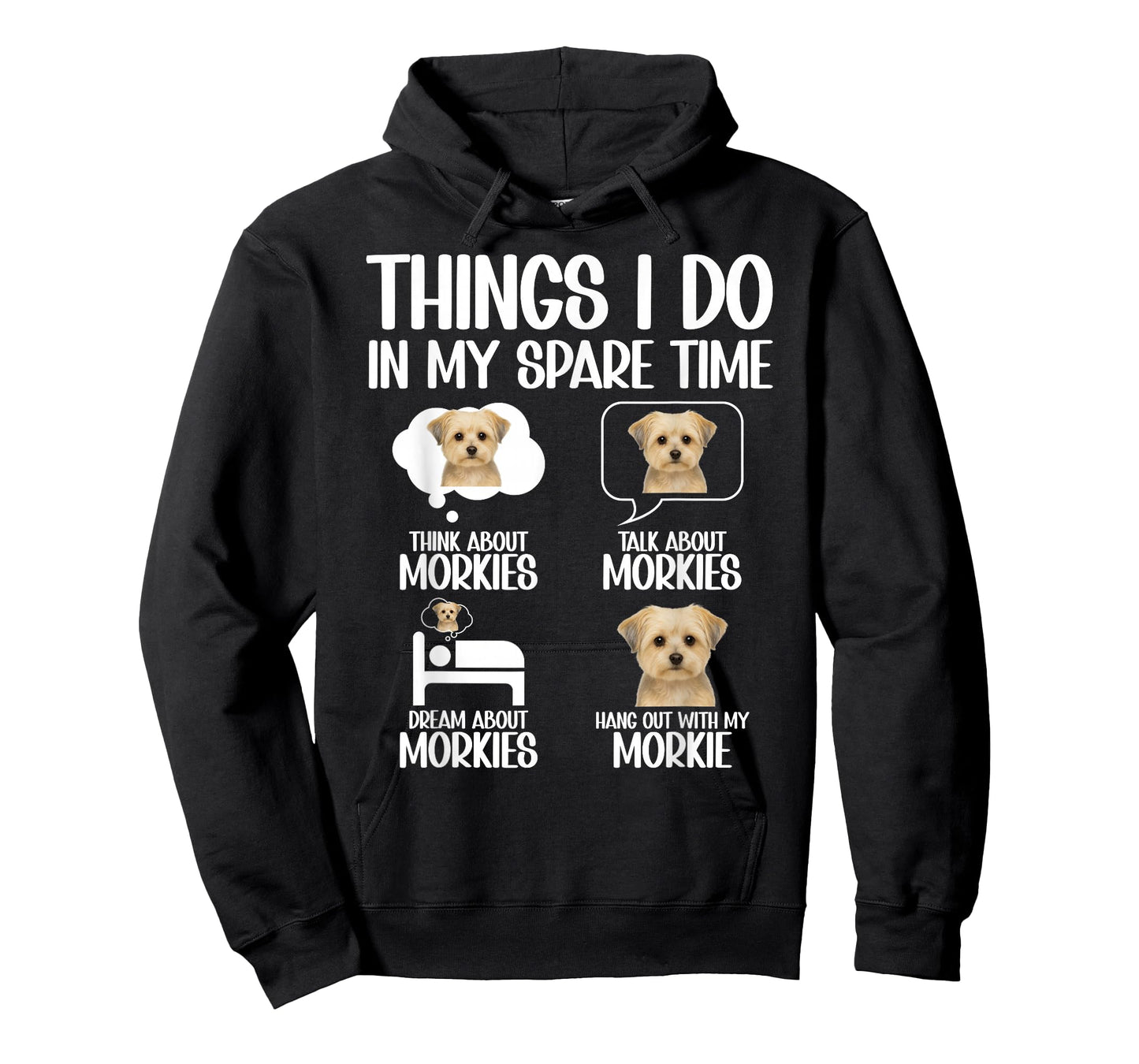 Things I Do Morkie Owner Morkie Lover Morkie Dog T-Shirt
