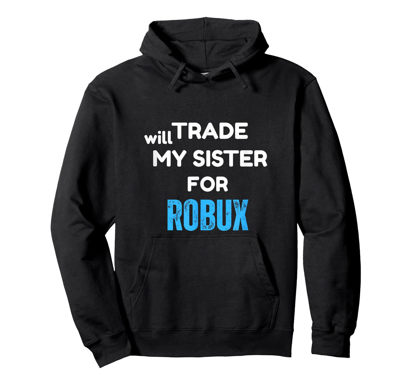 Will Trade My Sister for Robux, Funny Gaming Kids Apparel T-Shirt