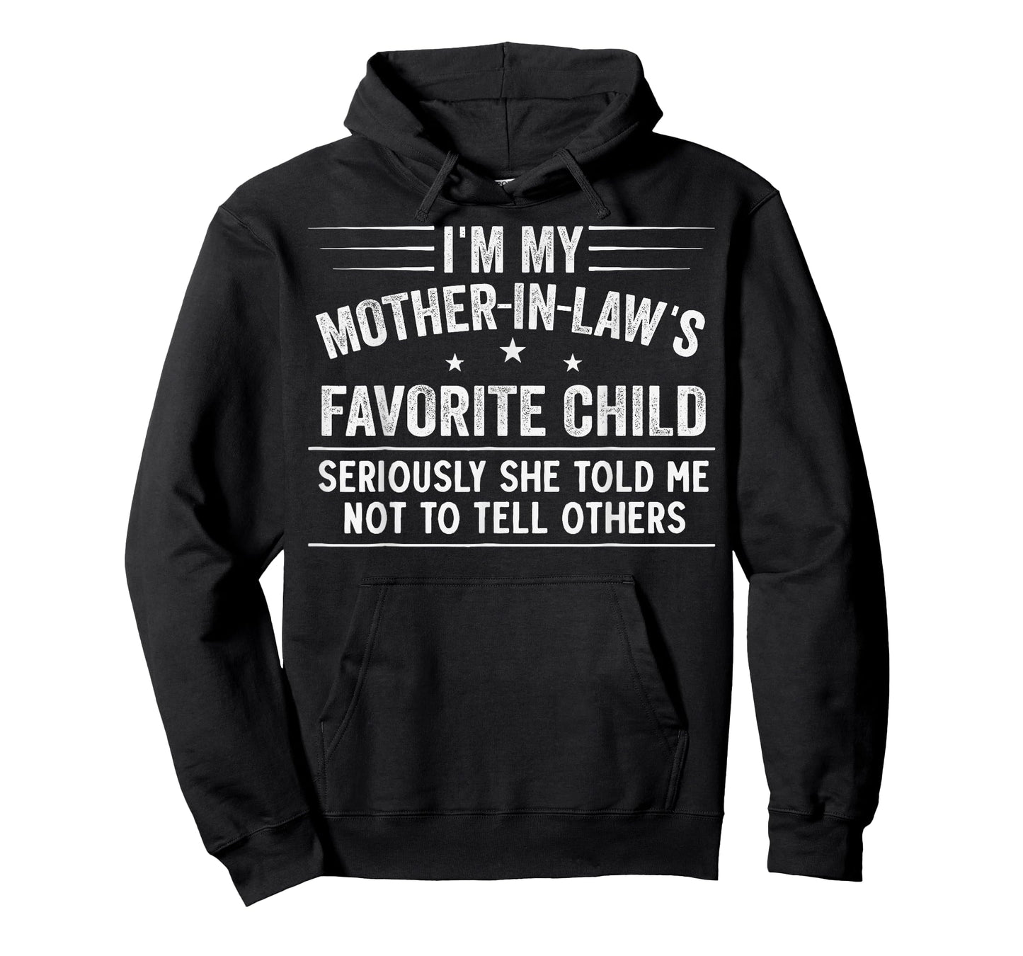 I'm My Mother in Law's Favorite Child Family Humor Funny T-Shirt