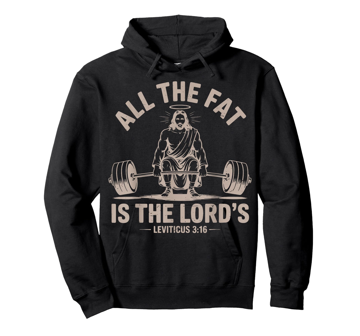 All Fat is The Lords Funny Christian Workout Jesus Deadlift T-Shirt