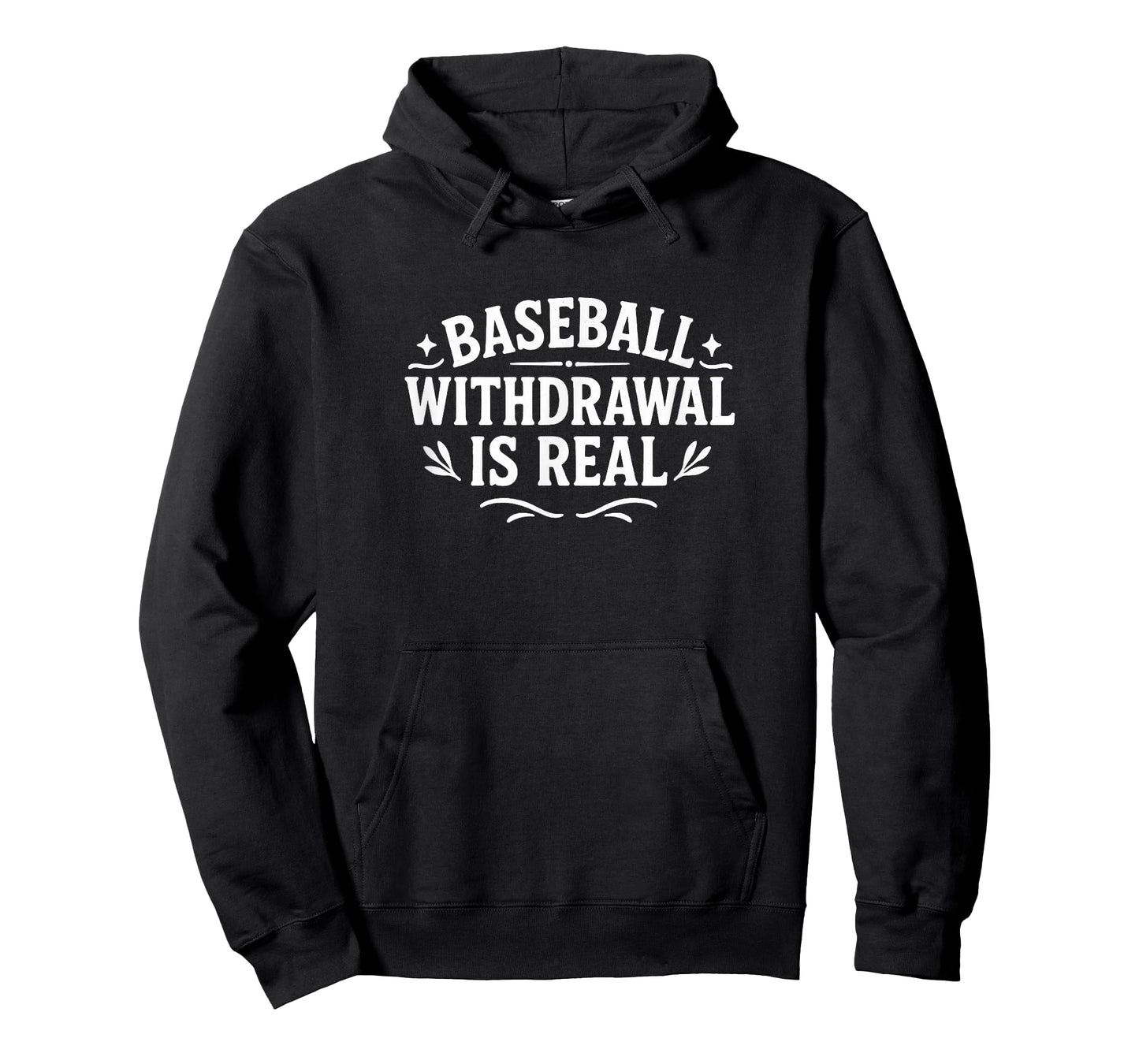 Baseball Withdrawal is Real - T-Shirt
