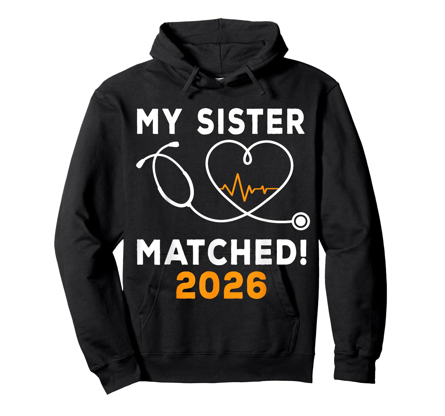 My Sister Matched Medical Student Residency Match Day 2026 T-Shirt