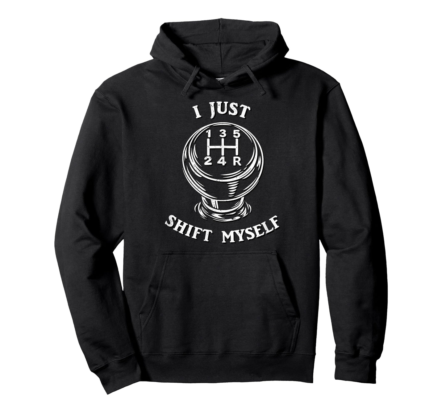 I Just Shift Myself - Funny Manual Transmission Boomer GenX T-Shirt