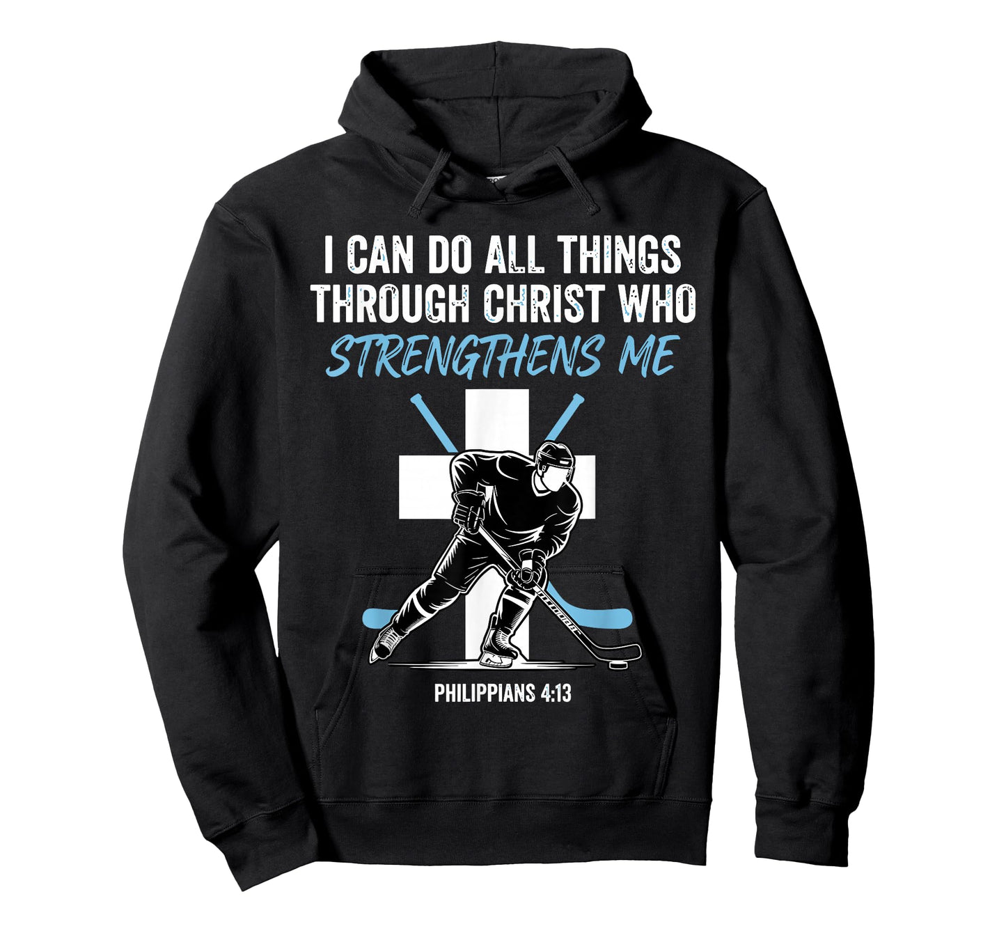 Hockey I Can Do All Things Through Christ who Strengthens Me T-Shirt