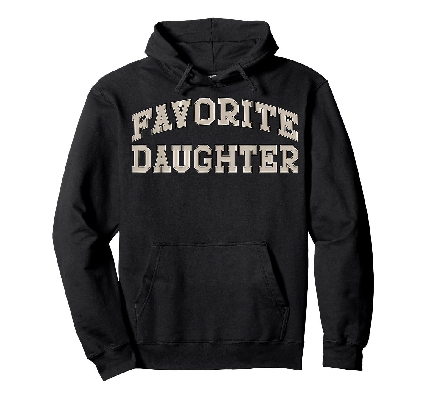 Favorite Daughter Funny T-Shirt
