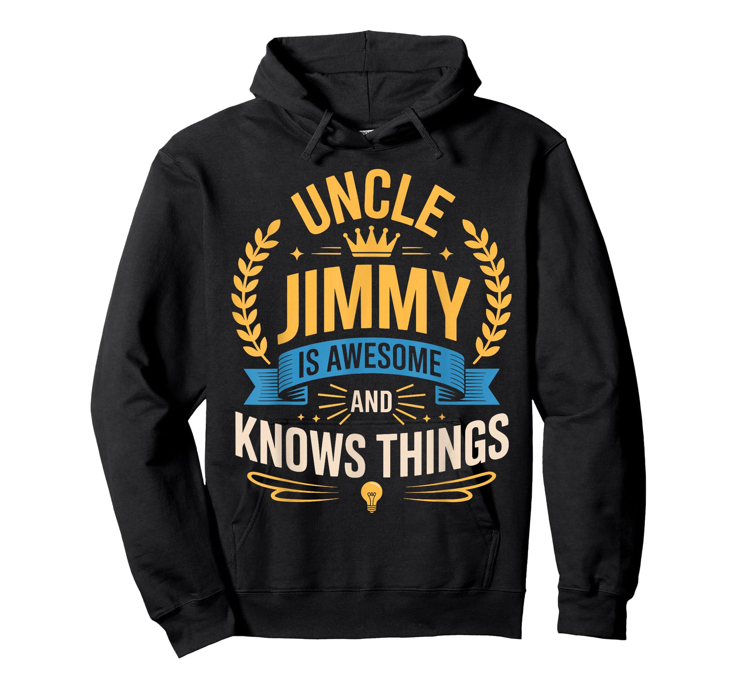 Uncle Jimmy is Awesome and Knows Things Shirt Jimmy T-Shirt