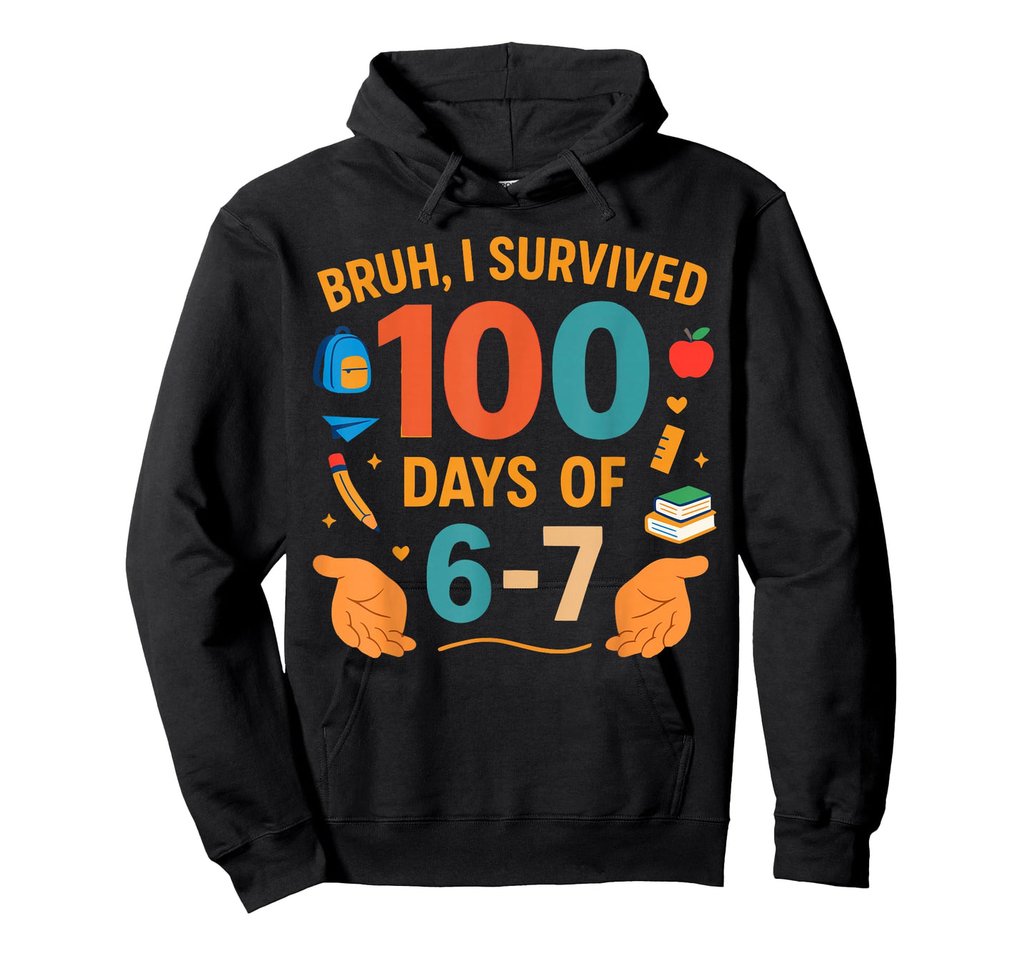 Funny 67 100th Day of School Teacher 100 Days 6 7 Meme 6-7 T-Shirt