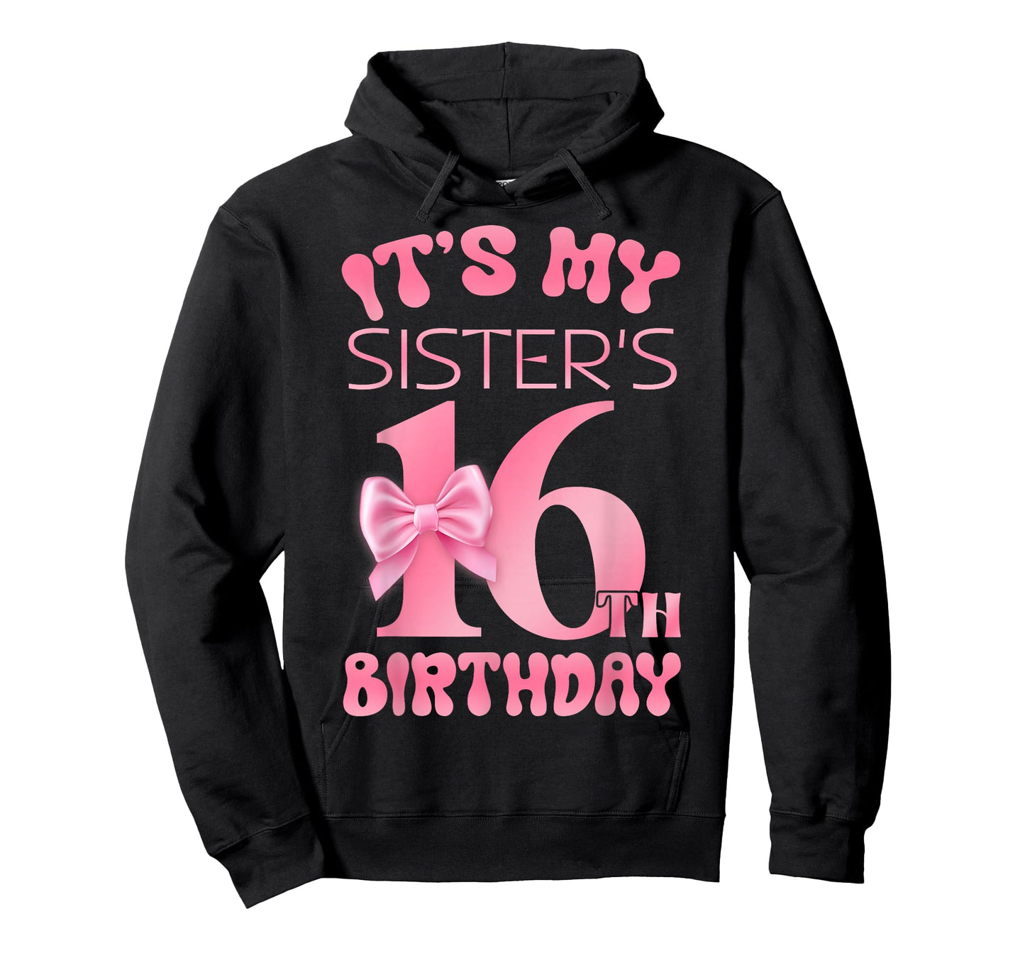 It's My Sister's 16th Birthday Girl Pink Party Themes T-Shirt