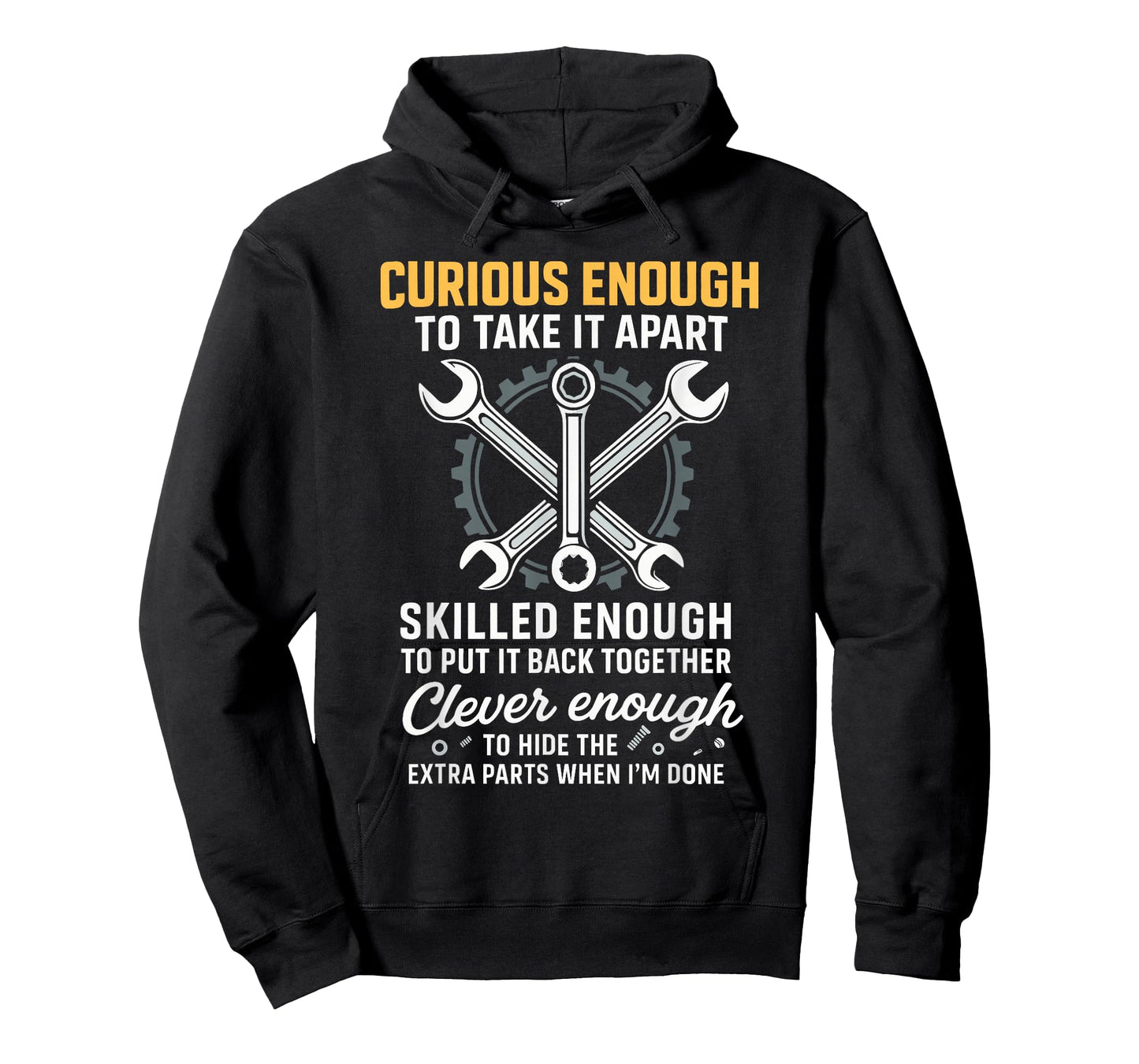 Curious Enough to Take It Apart Hide Extra Parts Funny Quote T-Shirt