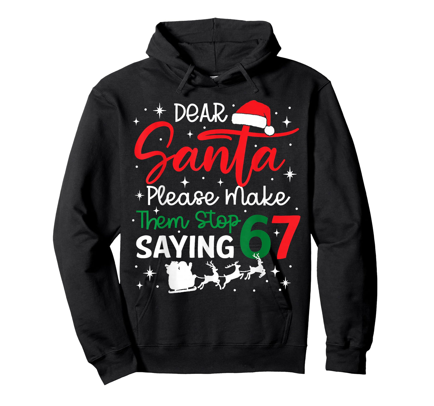 Dear Santa 67 Funny Christmas Six Seven 6-7 Men Women T-Shirt