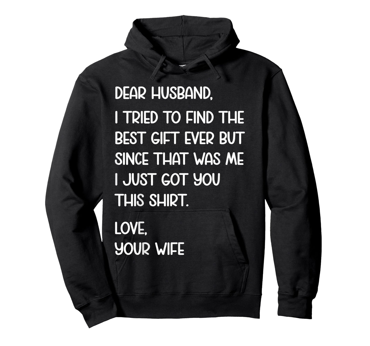 Dear Husband Quote Funny Sarcastic Humor Joke from Wife T-Shirt