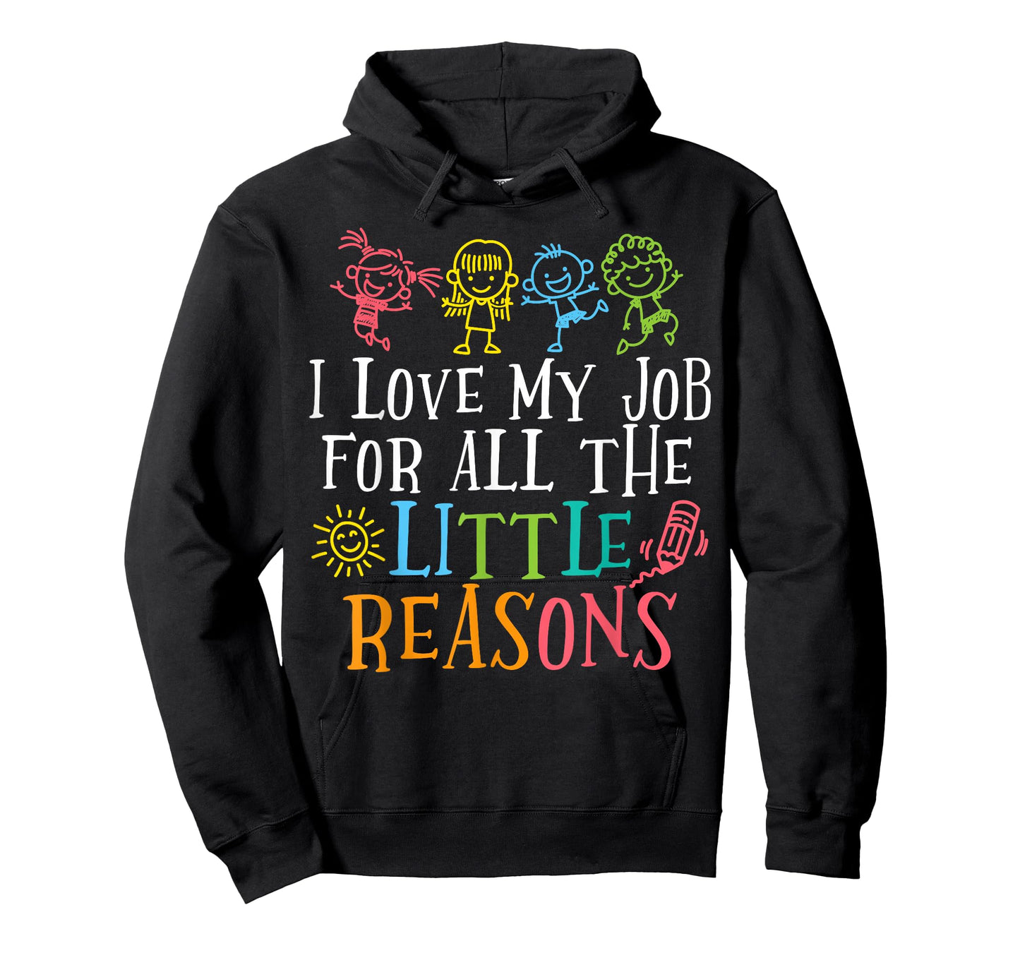 Preschool Teacher I Love My Job for All The Little Reasons T-Shirt