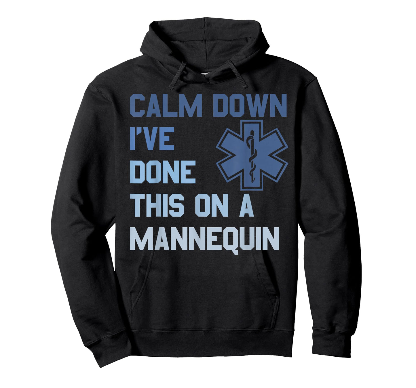 Funny Nurse Don't Worry I Did This On A Mannequin Once EMT T-Shirt