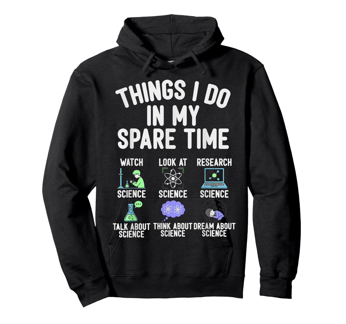 Things I Do in My Spare Time Funny Science Watching T-Shirt
