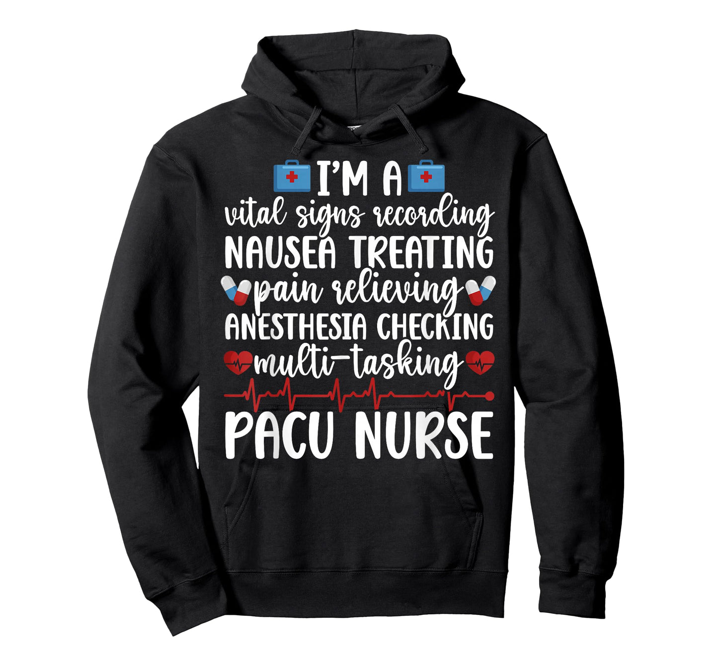 I'm A Pacu Nurse Post Anesthesia Care Unit Pacu Nursing T-Shirt