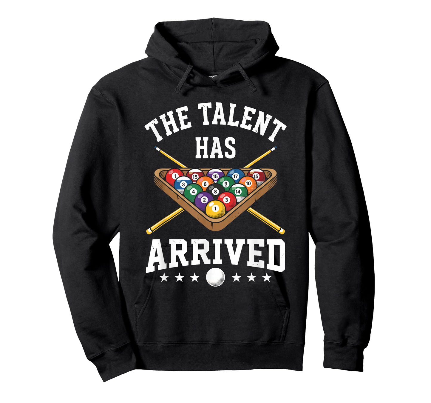 The Talent Has Arrived Funny Billiards Pool Player T-Shirt
