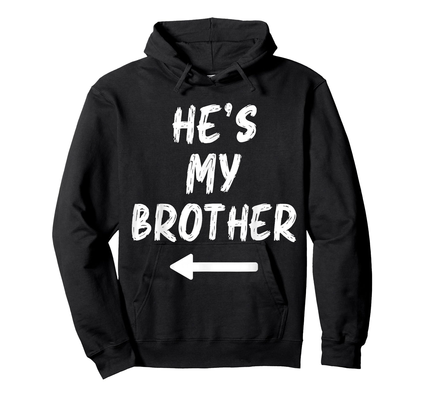 He's My Brother Funny Matching Costume for Sister T-Shirt