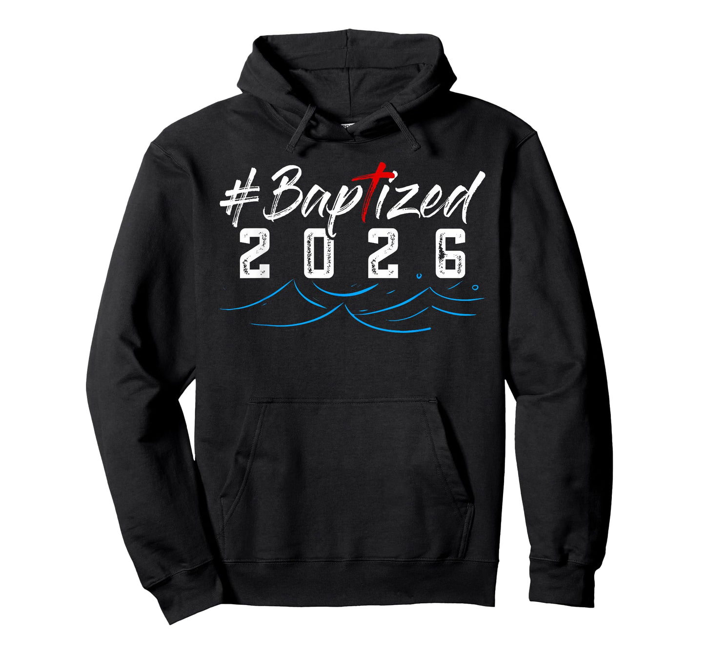 Hashtag Baptized 2026 Shirt Baptism Shirt God Christian T-Shirt