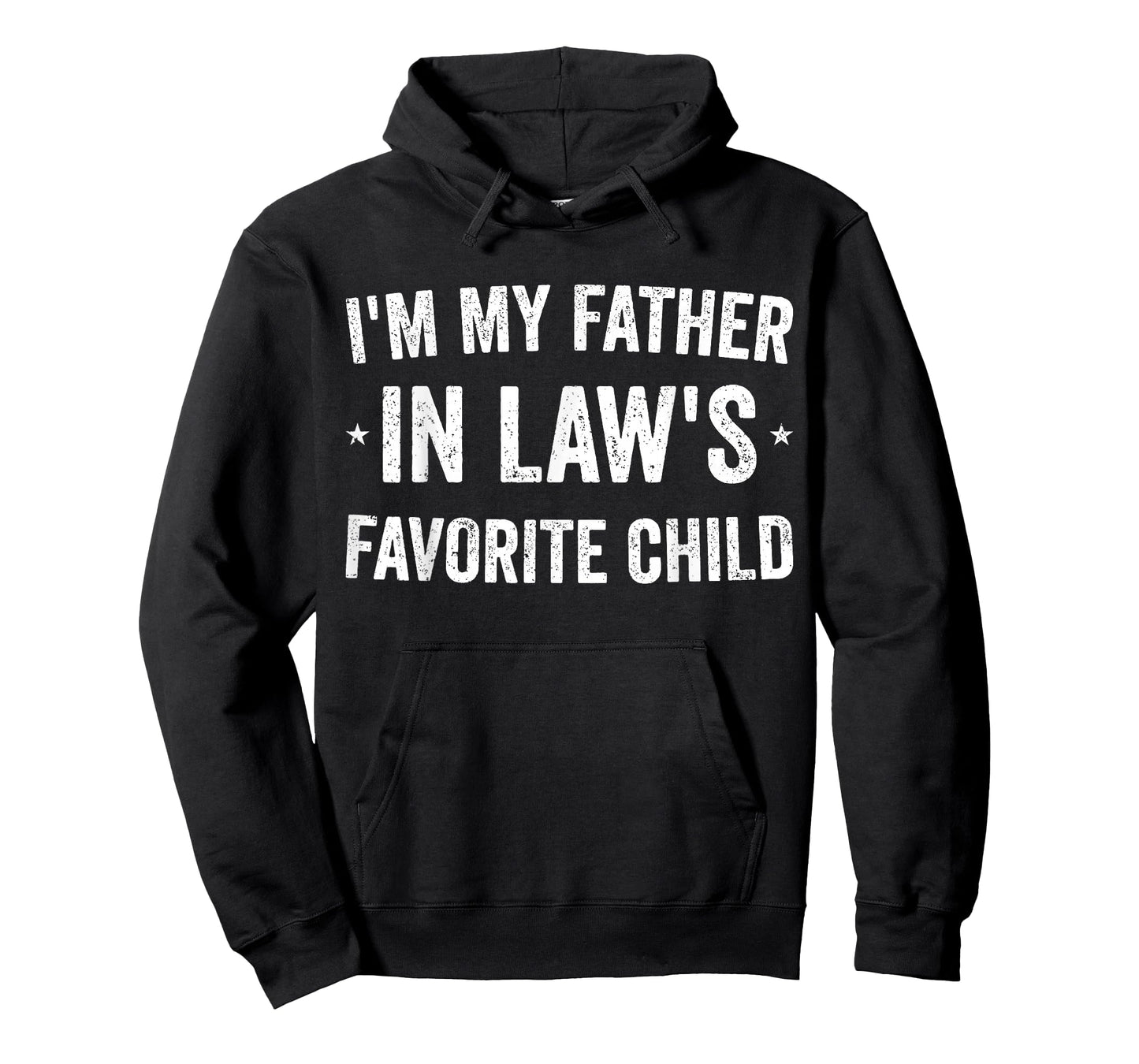 I'm My Father in Laws Favorite Child Funny Parent Men Women T-Shirt