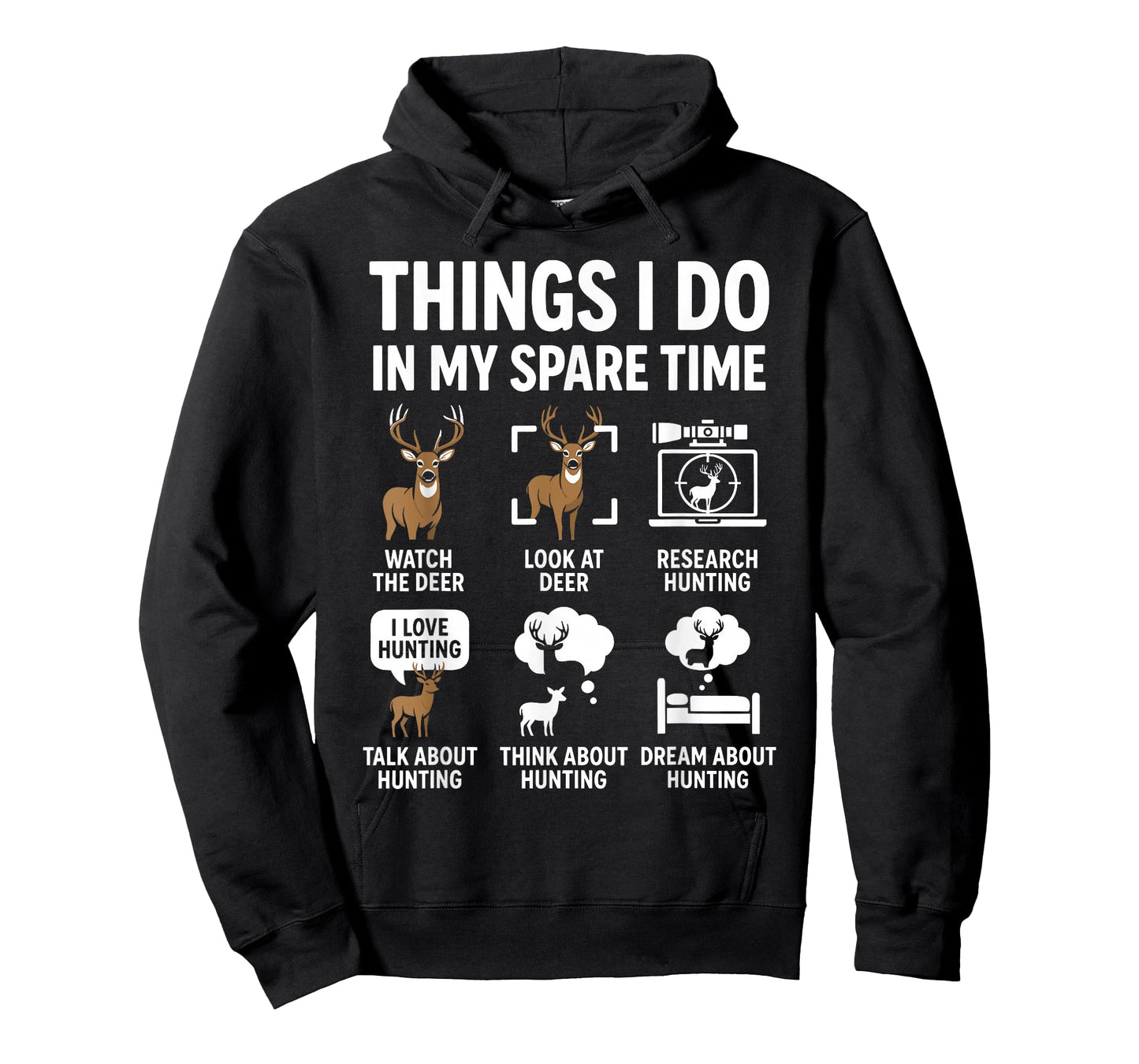 Funny Deer Things I Do Hunting in My Spare Time Humor T-Shirt