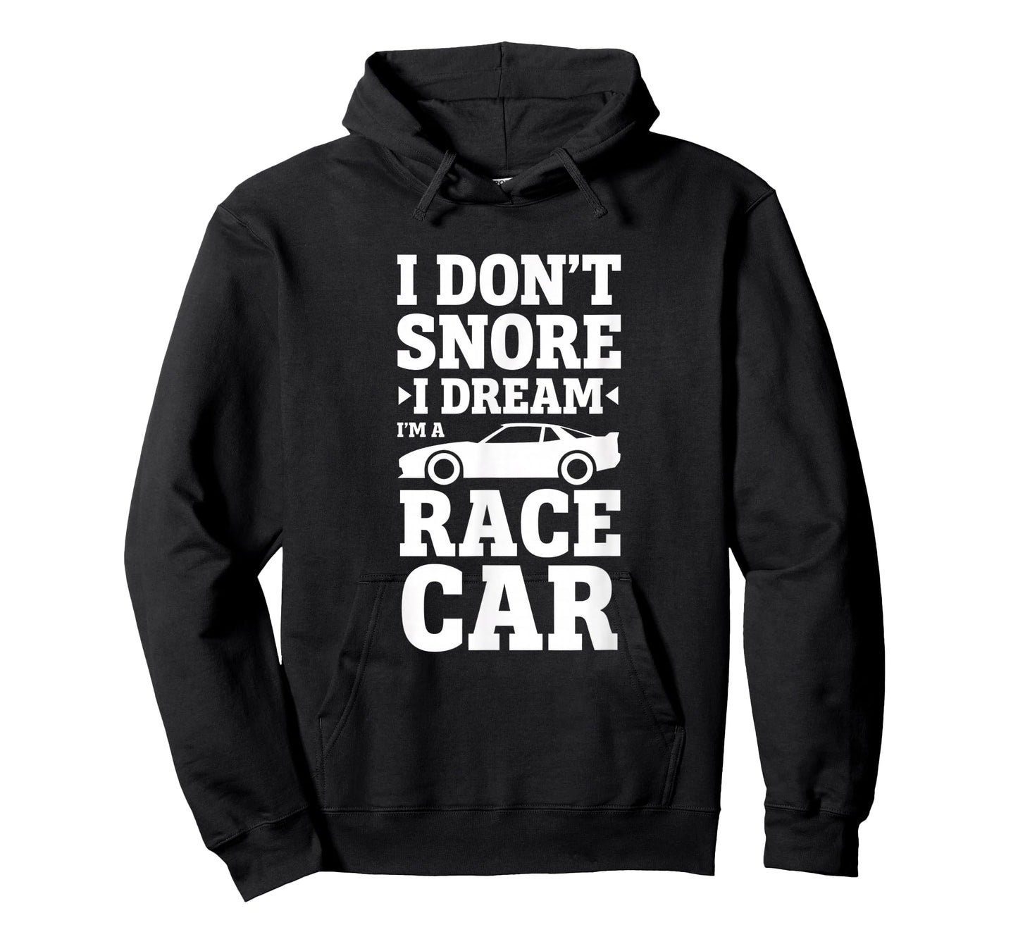 Car I Don't Snore I Dream I'm A Race Car Racing Design T-Shirt