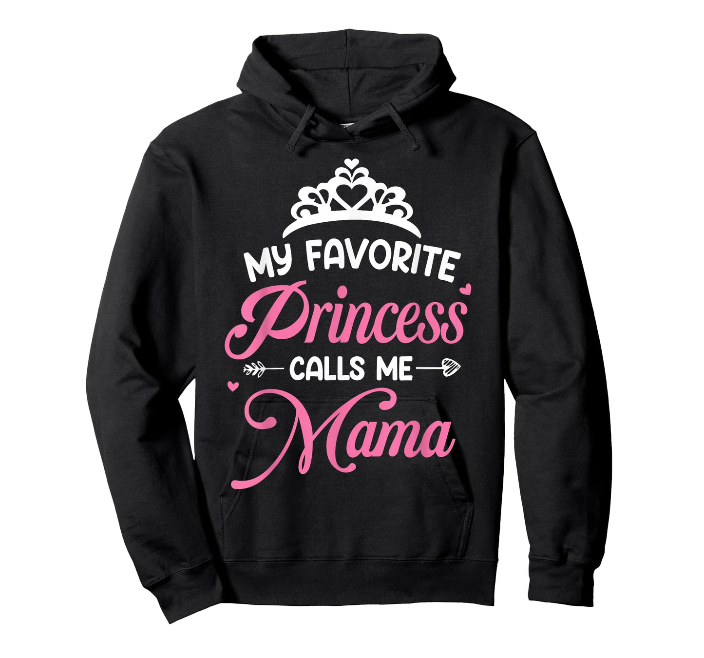 My Favorite Princess Calls Me Mama Mothers Day T-Shirt
