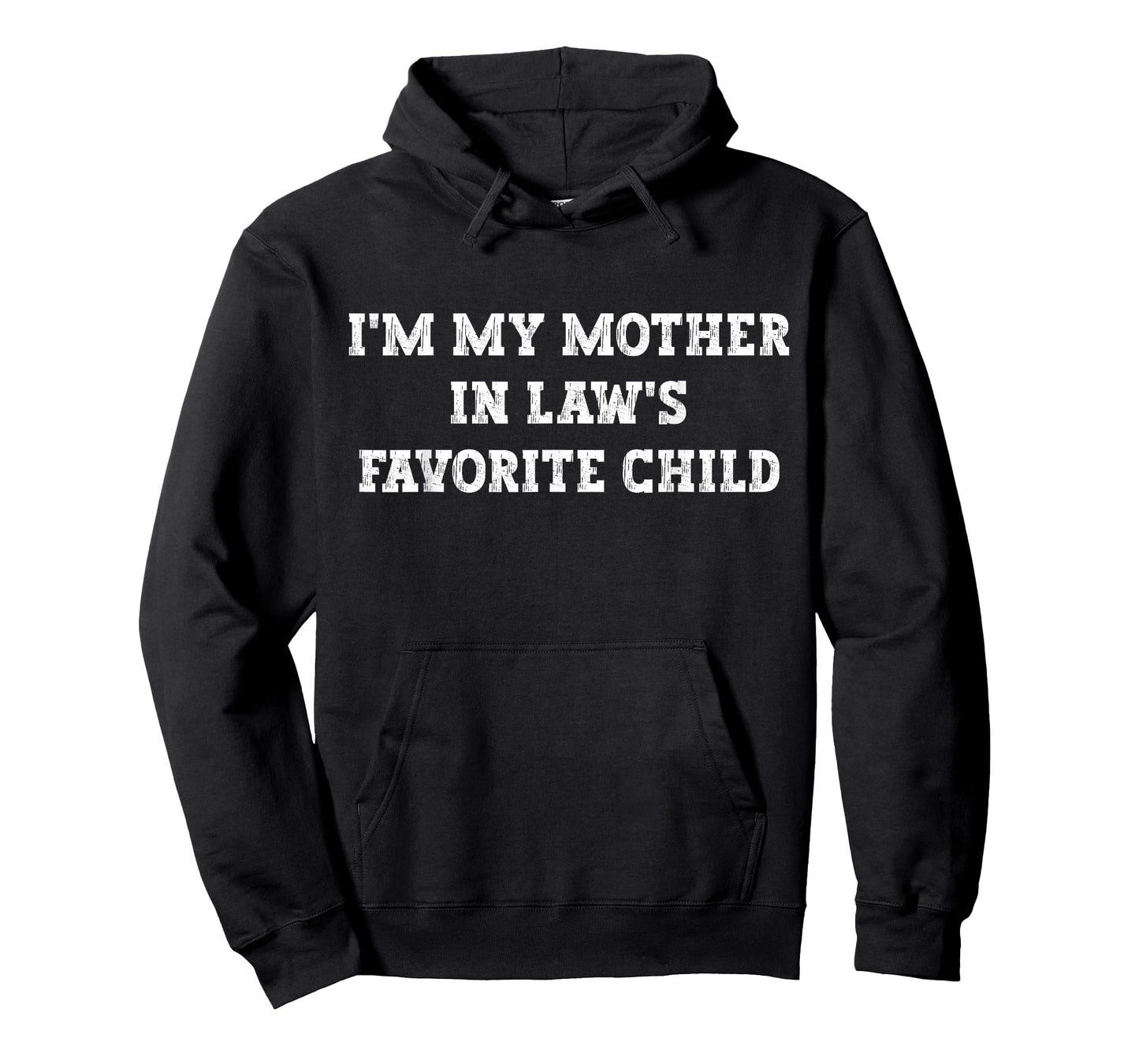 Funny I'm My Mother in Law's Favorite Child T-Shirt