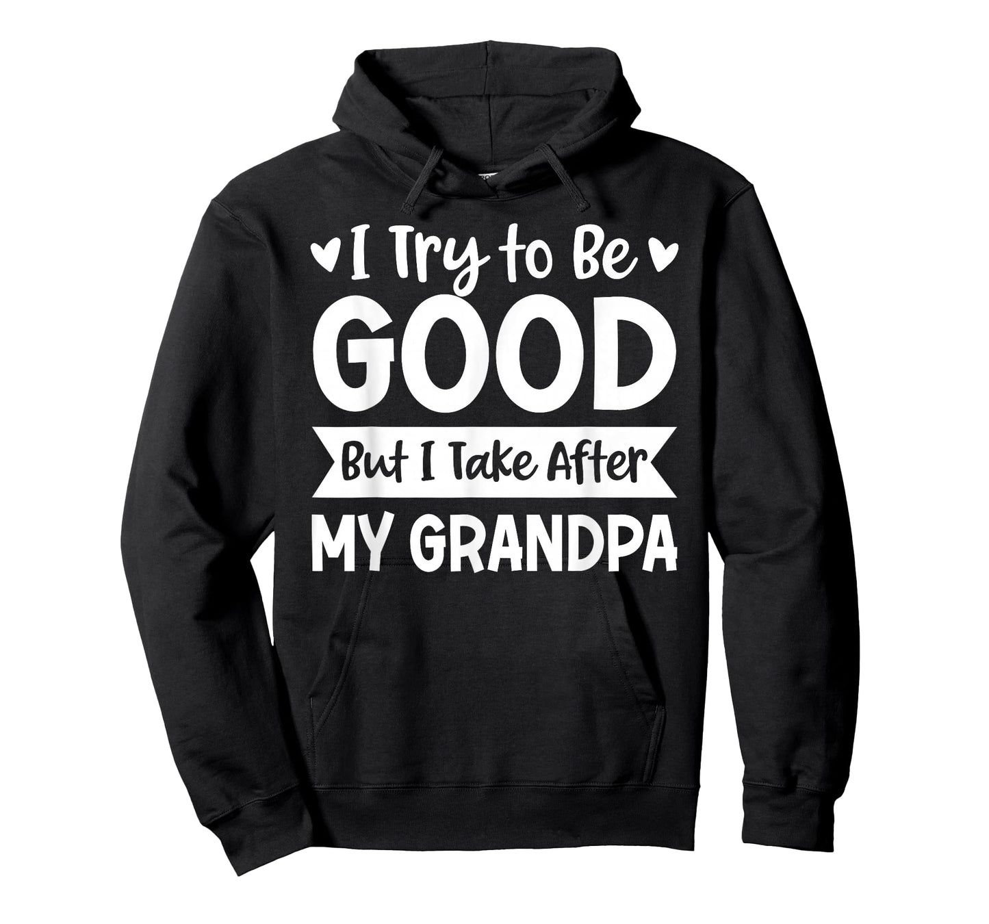 I Try to Be Good But I Take After My Grandpa Kids Grandchild T-Shirt
