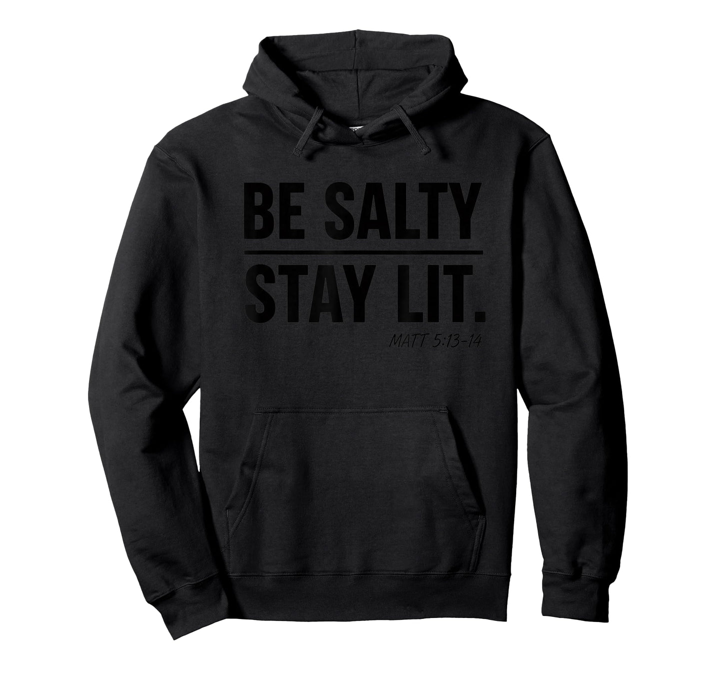 Christian Faith BE Salty Stay LIT Matthew 5:13-14 Salt T-Shirt