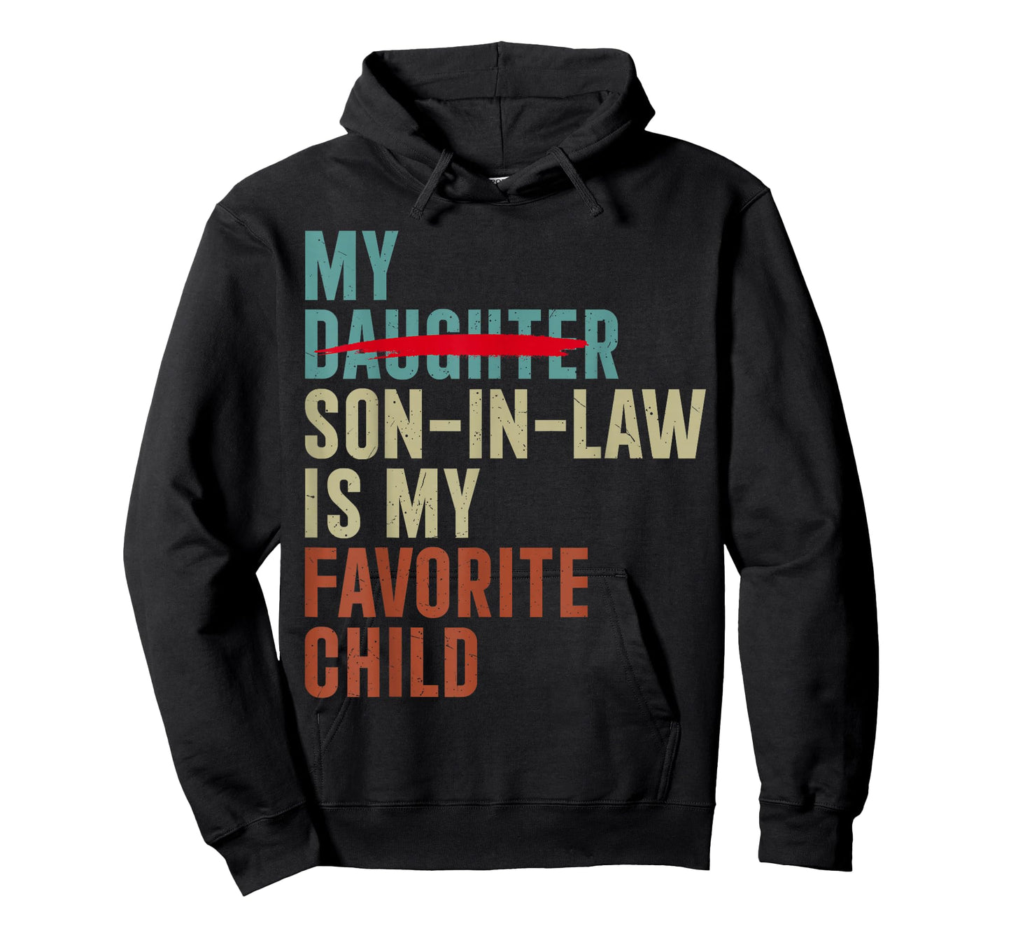 My Son in Law is My Favorite Child Retro Replaced Daughter T-Shirt