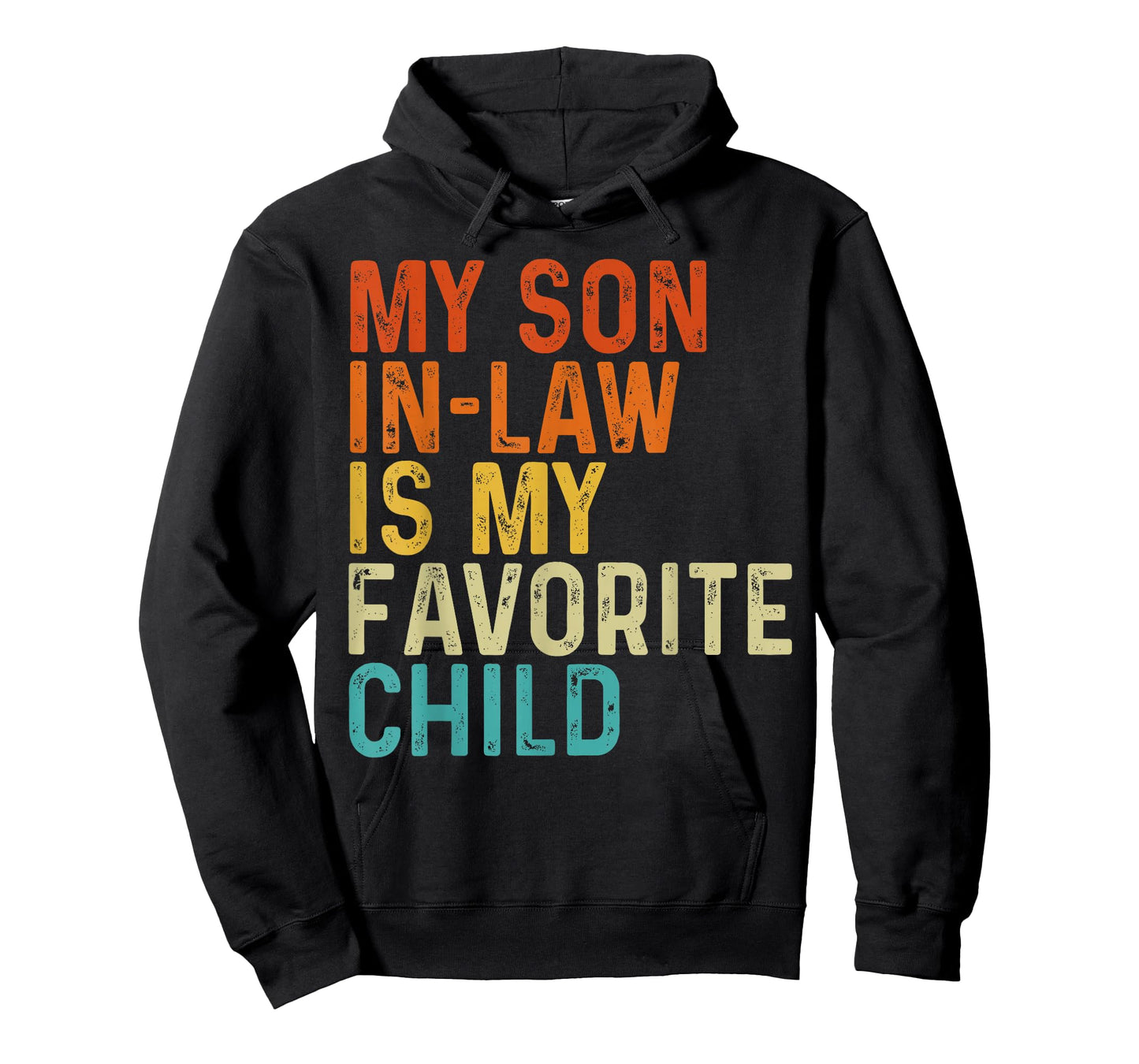 My Son in Law is My Favorite Child Funny Family Humor Retro T-Shirt