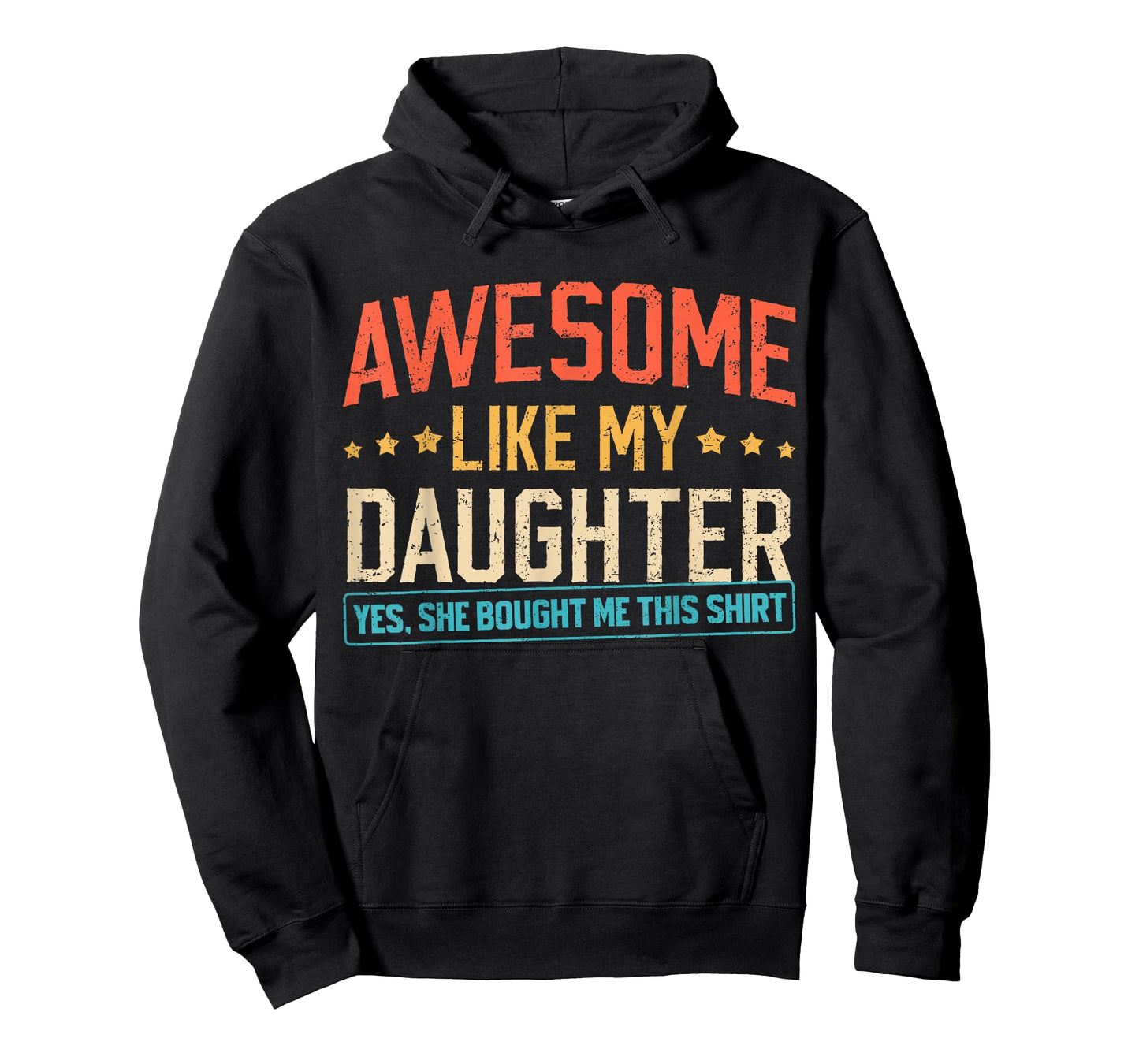 Awesome Like My Daughter Funny Dad Daddy Papa Mom Mama T-Shirt