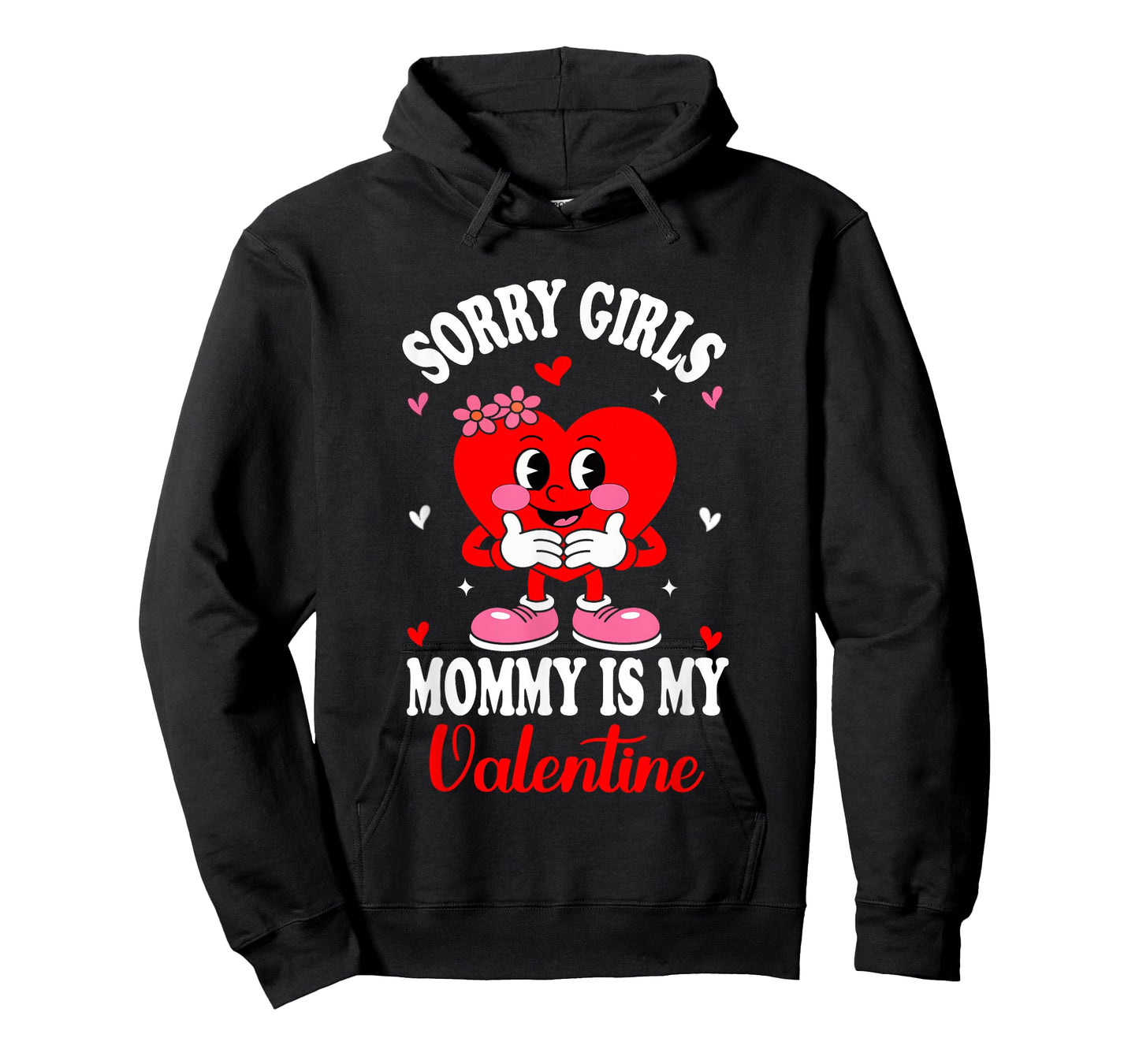Valentines Day Boys Kids Sorry Girls Mommy is My Valentine T-Shirt