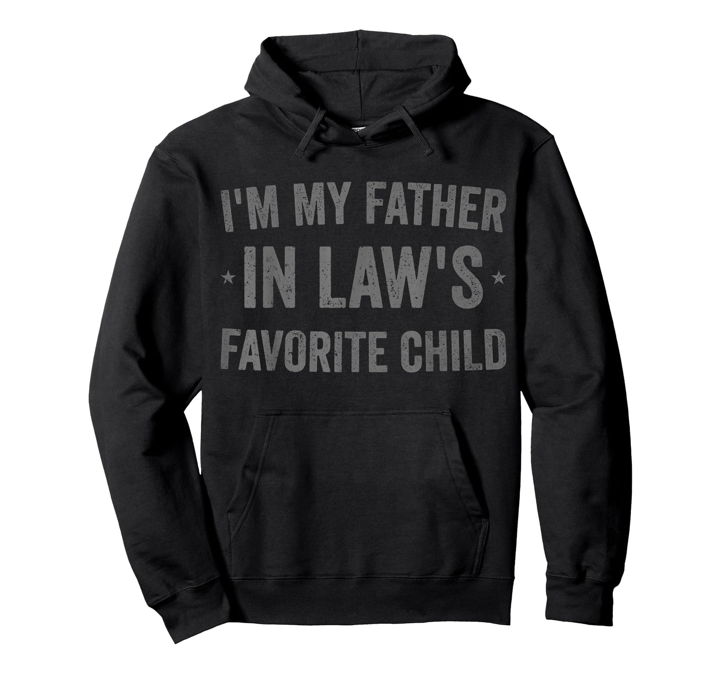 I'm My Father in Laws Favorite Child Funny Parent Men Women T-Shirt