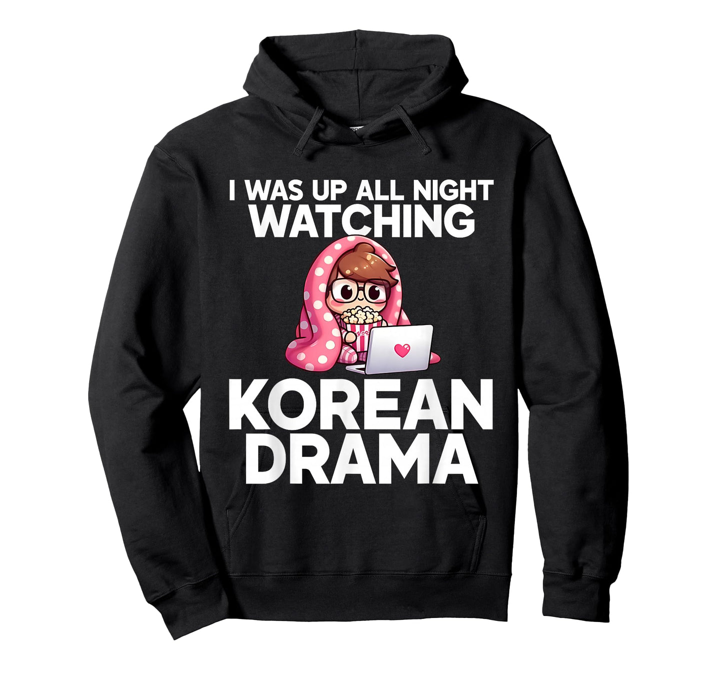 I was Up All Night Watching Korean Drama K-Pop Fans Cute T-Shirt