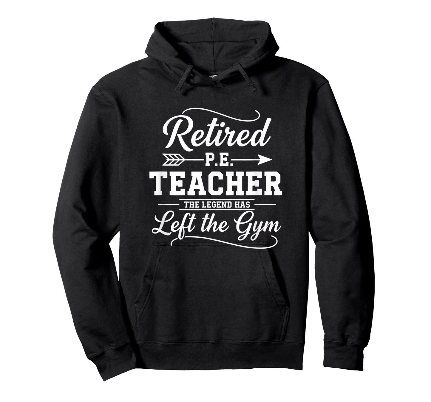 Teacher Retired P.E. Teacher The Legend Has Left The Gym T-Shirt